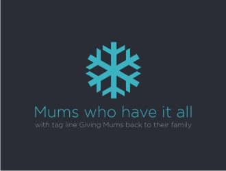 Mums who have it all with tag line Giving Mums back to their family logo design by EkoBooM