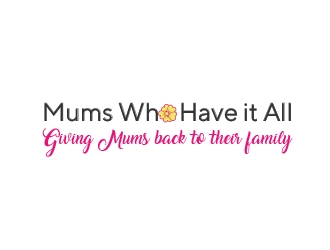 Mums who have it all with tag line Giving Mums back to their family logo design by Roma