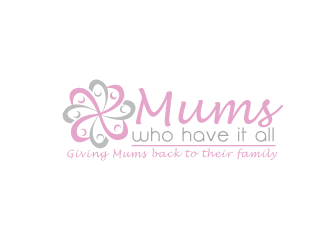 Mums who have it all with tag line Giving Mums back to their family logo design by bloomgirrl