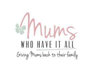 Mums who have it all with tag line Giving Mums back to their family logo design by akilis13