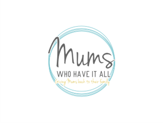 Mums who have it all with tag line Giving Mums back to their family logo design by sheilavalencia