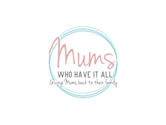 Mums who have it all with tag line Giving Mums back to their family logo design by sheilavalencia