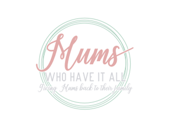 Mums who have it all with tag line Giving Mums back to their family logo design by sheilavalencia