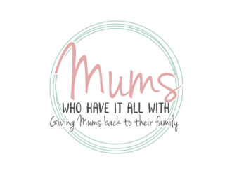 Mums who have it all with tag line Giving Mums back to their family logo design by sheilavalencia