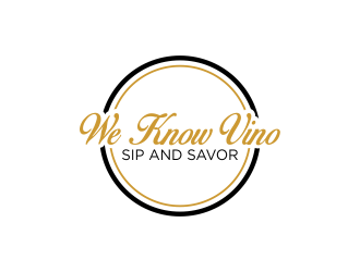 We Know Vino or Sip and Savor logo design by done