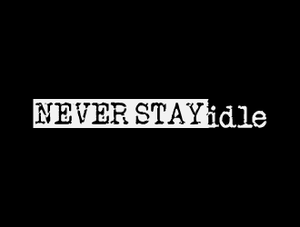 NEVER STAY idle logo design by fastsev