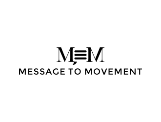 Message to Movement logo design by naldart