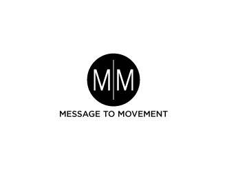 Message to Movement logo design by Art_Chaza