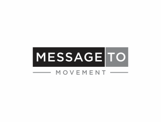 Message to Movement logo design by santrie