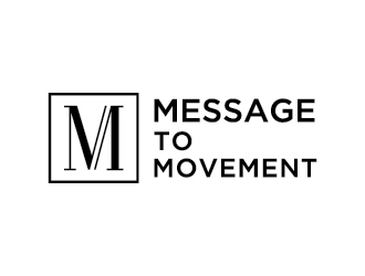 Message to Movement logo design by Fear