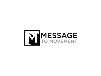 Message to Movement logo design by vostre