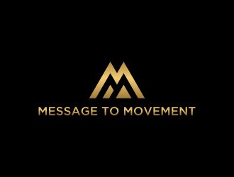 Message to Movement logo design by salis17