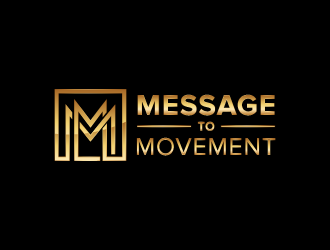 Message to Movement logo design by shadowfax