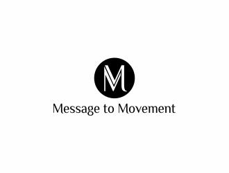Message to Movement logo design by eagerly