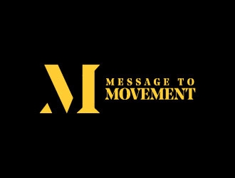 Message to Movement logo design by Erasedink