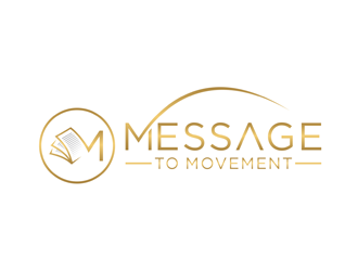 Message to Movement logo design by bomie