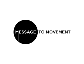 Message to Movement logo design by labo