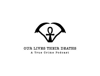 Our Lives Their Deaths: A True Crime Podcast  logo design by GrafixDragon