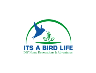Its a Bird Life - DIY Home Renovations & Adventures logo design by mckris