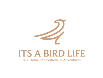 Its a Bird Life - DIY Home Renovations & Adventures logo design by nehel