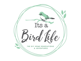 Its a Bird Life - DIY Home Renovations & Adventures logo design by avatar