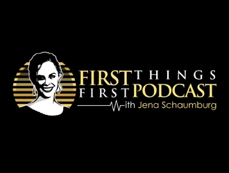 First things first podcast with Jena Schaumburg logo design by MAXR