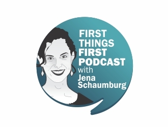 First things first podcast with Jena Schaumburg logo design by designerboat