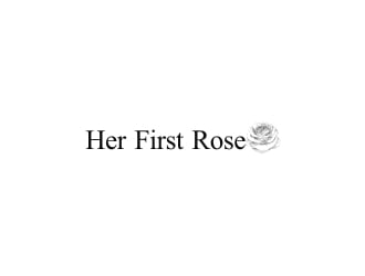 Her First Rose logo design by narnia