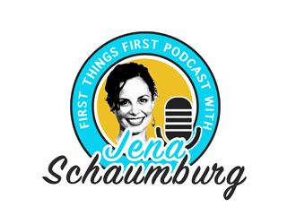 First things first podcast with Jena Schaumburg logo design by pagla