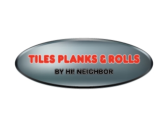 TILES PLANKS & ROLLS by Hi! Neighbor  logo design by dibyo