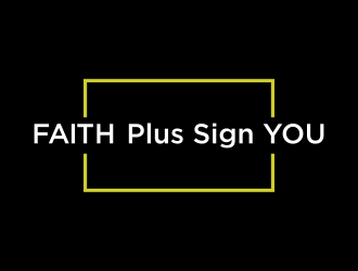 Faith Plus Sign You  logo design by BlessedArt