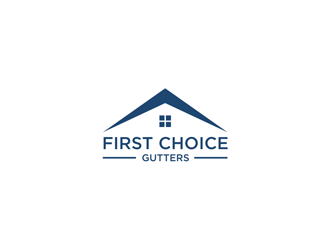 First Choice Gutters /  logo design by kurnia