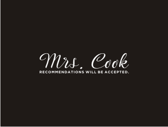 Brand Name: Mrs. Cook. Recommendations will be accepted. logo design by bricton