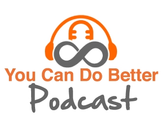 You Can Do Better Podcast logo design by ElonStark