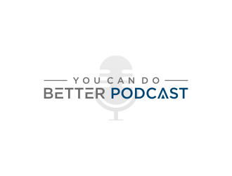 You Can Do Better Podcast logo design by ammad