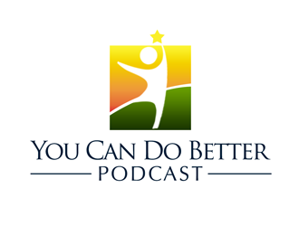 You Can Do Better Podcast logo design by kunejo