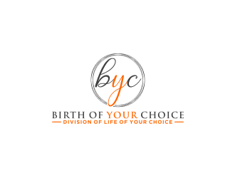 Birth of Your Choice (division of Life of Your Choice) logo design by bricton