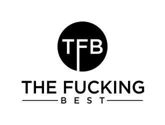 The Fucking Best logo design by afra_art