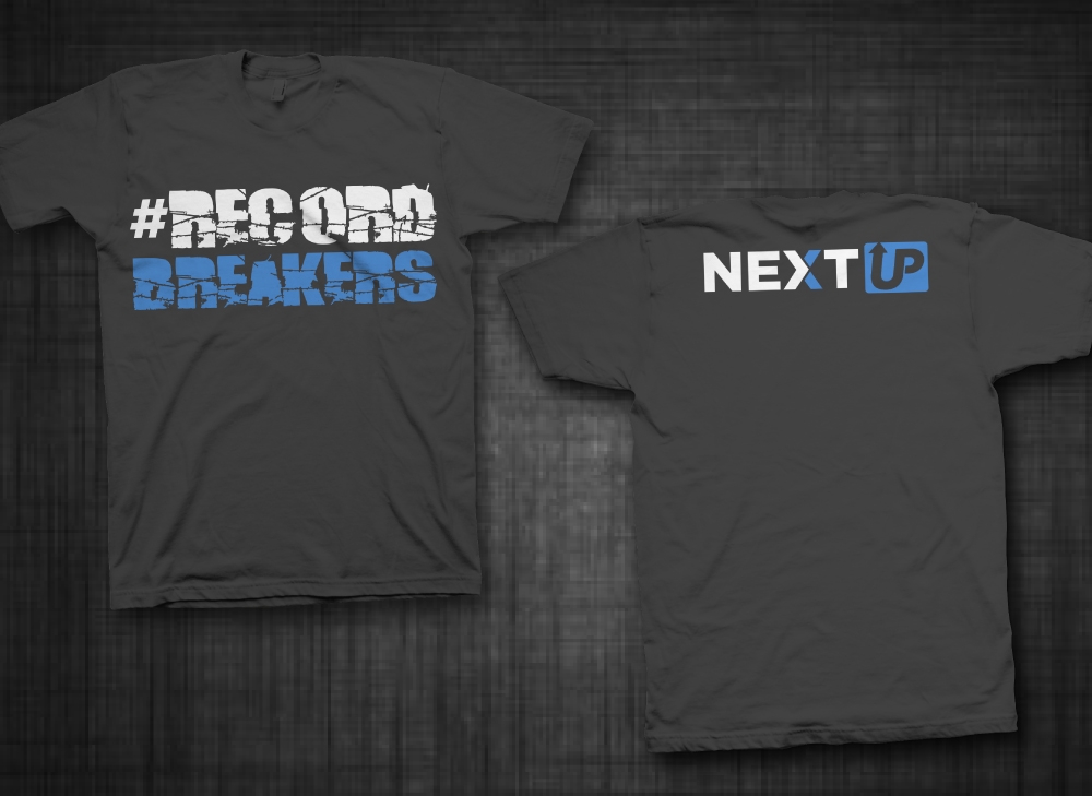 I need #RecordBreakers on the front of the shirt and Next UP logo on the back top of the shirt. logo design by LogOExperT