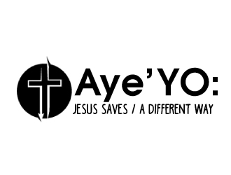 Aye’ YO: JESUS SAVES / A Different Way = Different Money logo design by AamirKhan