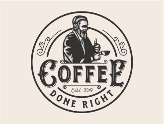 Coffee done right logo design by Eko_Kurniawan