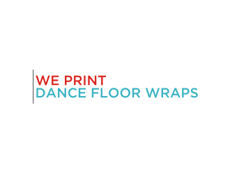 We Print Dance Floor Wraps logo design by Diancox