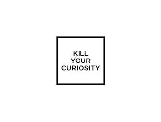 Kill Your Curiosity  logo design by Sheilla