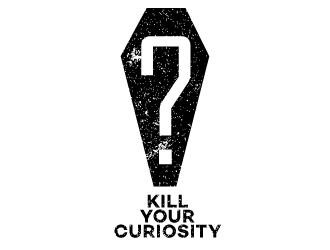 Kill Your Curiosity  logo design by kojic785