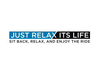 Just Relax, Its Life logo design by logitec