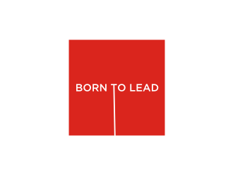 Born To Lead logo design by Diancox