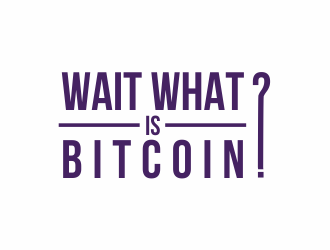 Wait What is Bitcoin logo design by afra_art