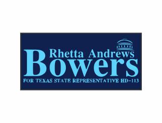 Re-Elect Rhetta Andrews Bowers For Texas State Representative HD-113 logo design by hopee