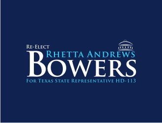 Re-Elect Rhetta Andrews Bowers For Texas State Representative HD-113 logo design by Sheilla