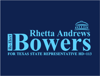 Re-Elect Rhetta Andrews Bowers For Texas State Representative HD-113 logo design by Girly